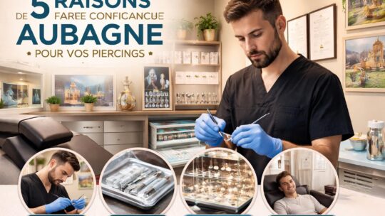 5 raisons de faire confiance à un perceur à Aubagne pour vos piercings